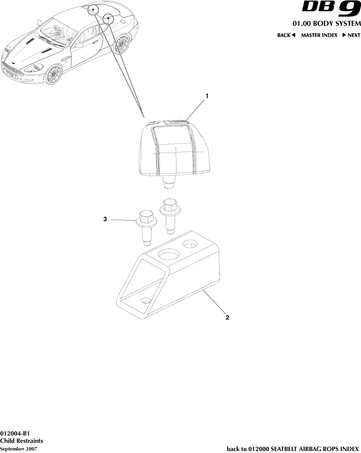 Seatbelts, Airbags & Roll Over Protection System - Child Restraints of Aston Martin Aston Martin GT DB9 (2004-2017)