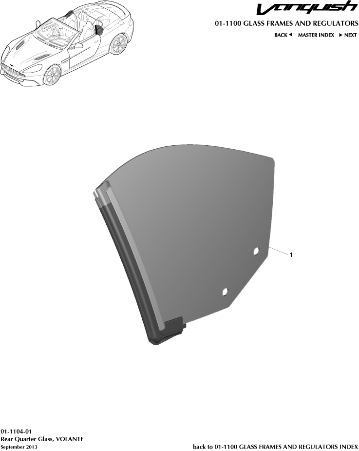 Glass Frames & Regulators - Rear Quarter Glass, Volante of Aston Martin Aston Martin GT VANQUISH (2013-2018)